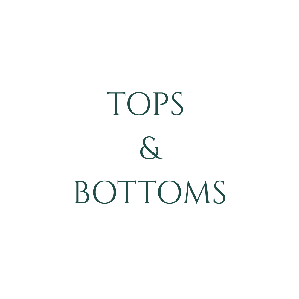TOPS & BOTTOMS